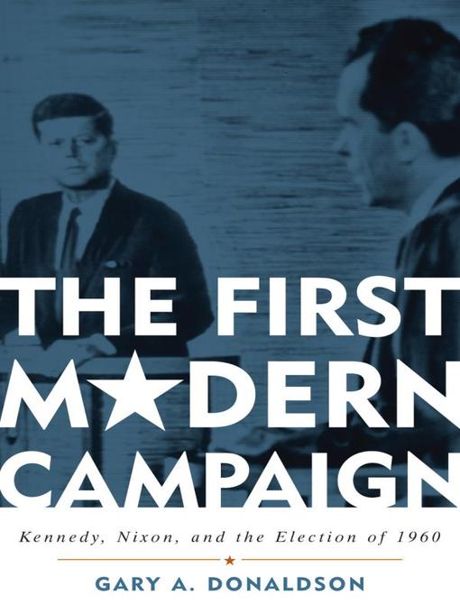 Title details for The First Modern Campaign by Gary A. Donaldson - Available